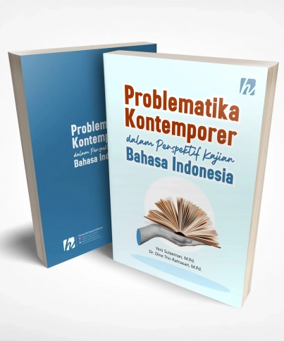 Problematika Kontemporer dalam Perspektif Kajian Bahasa Indonesia