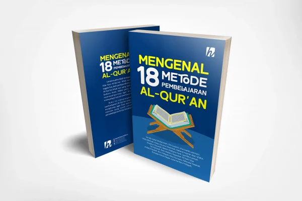 Mengenal 18 Metode Pembelajaran Al-Qur'an