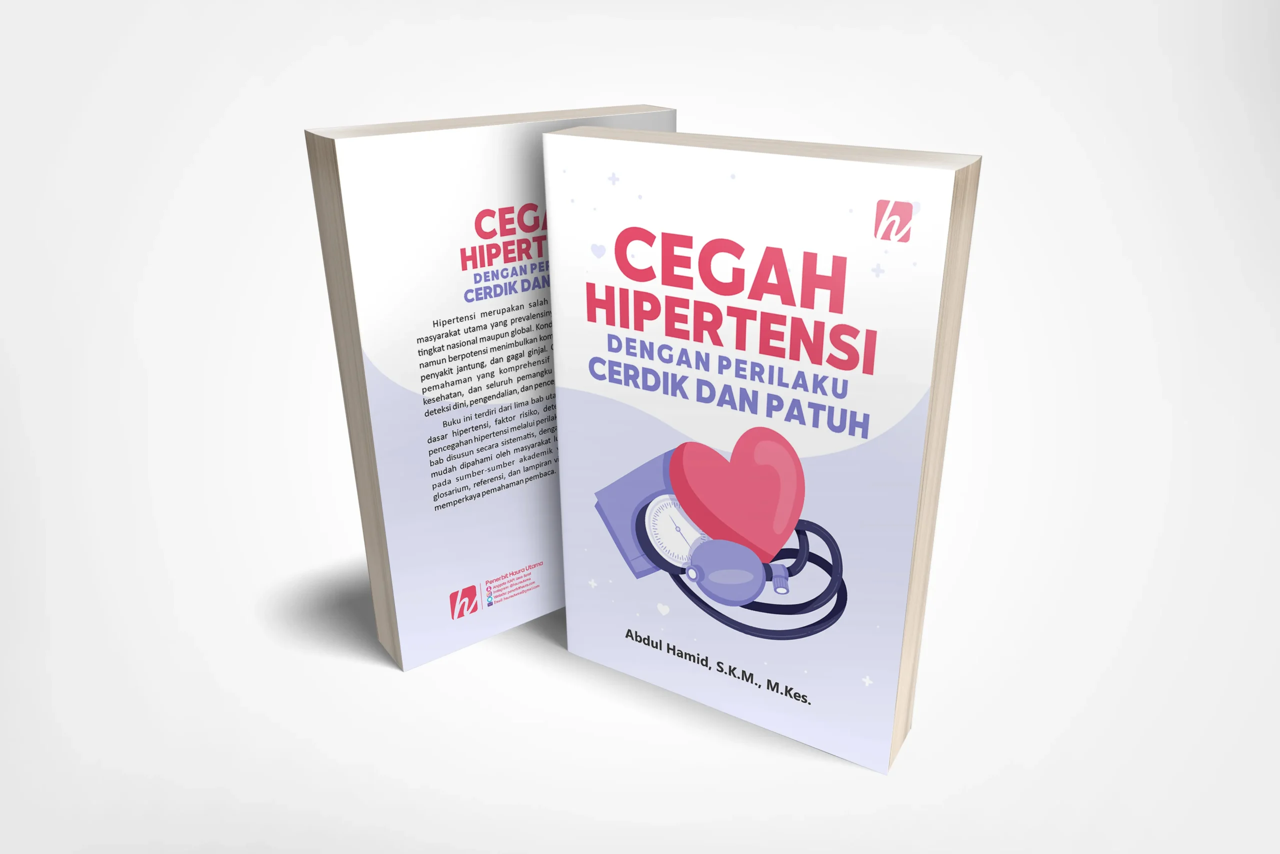Cegah Hipertensi Dengan Perilaku Cerdik Dan Patuh