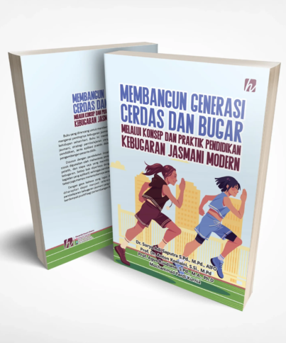 Membangun Generasi Cerdas dan Bugar