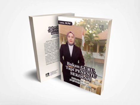 Bukan Guru, Tapi Penentu Sekolah